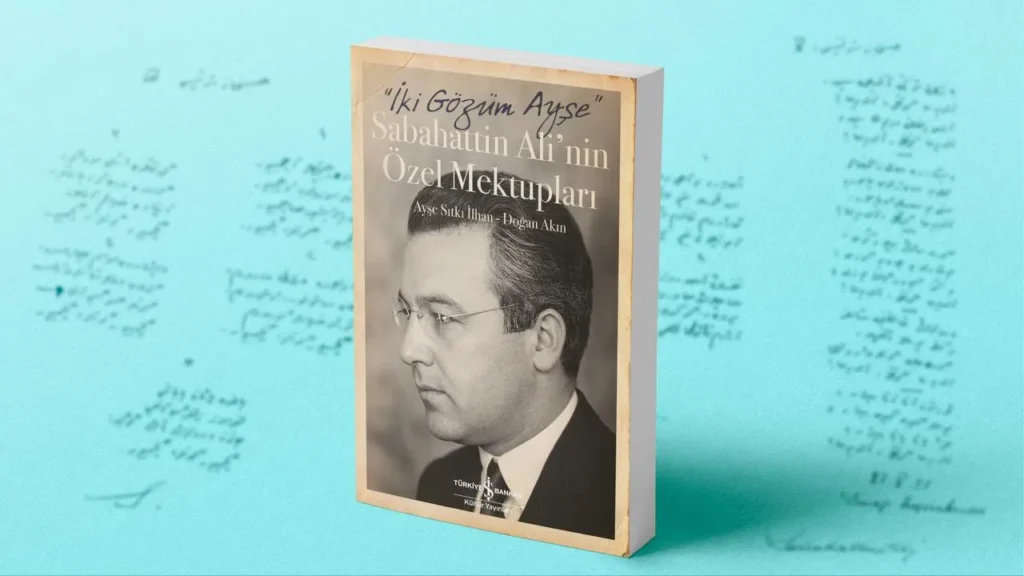 Sabahattin Ali’nin Gün Yüzüne Çıkan Mektupları Yeniden Okurlarla Buluştu